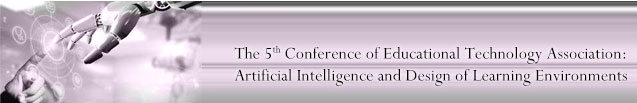 The 5th Conference of Educational Technology Association: Artificial Intelligence and Design of Learning Environments